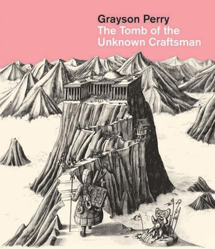 Cover image for Grayson Perry: The Tomb of the Unknown Craftsman