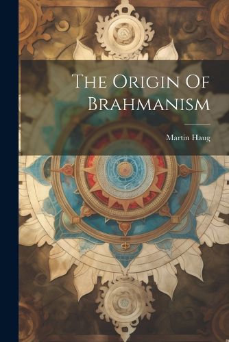 The Origin Of Brahmanism