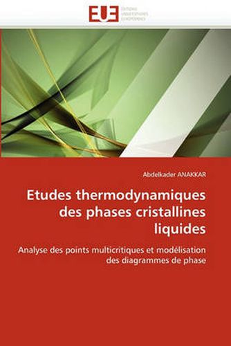 Cover image for Etudes Thermodynamiques Des Phases Cristallines Liquides