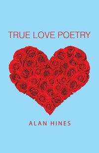 Cover image for True Love Poetry