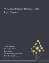 Cover image for Visualizing Mortality Dynamics in the Lexis Diagram