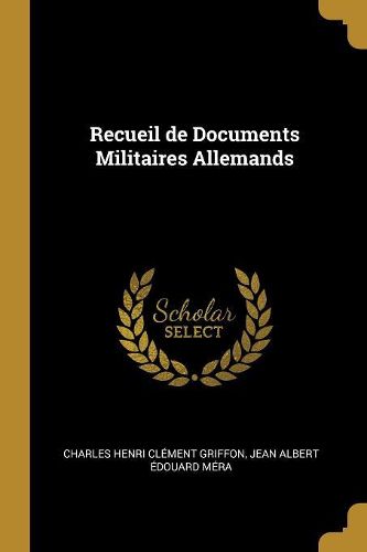 Cover image for Recueil de Documents Militaires Allemands