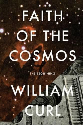 Cover image for Faith of the Cosmos: The Beginning