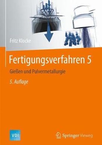 Cover image for Fertigungsverfahren 5: Giessen und Pulvermetallurgie