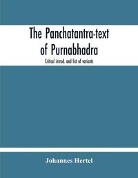 Cover image for The Panchatantra-Text Of Purnabhadra. Critical Introd. And List Of Variants