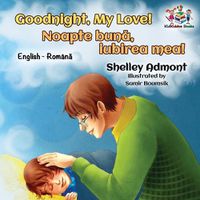 Cover image for Goodnight, My Love! (English Romanian Children's Book): Romanian Bilingual Book for Kids