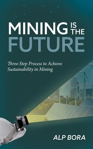 Cover image for Mining is the Future