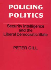 Cover image for Policing Politics: Security Intelligence and the Liberal Democratic State