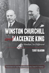 Cover image for Winston Churchill & Mackenzie King: So Similar, So Different