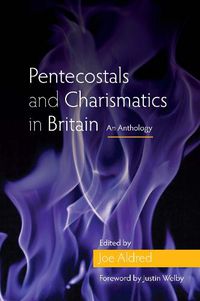 Cover image for Pentecostals and Charismatics in Britain: An Anthology