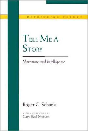 Cover image for Tell Me a Story: Narrative and Intelligence