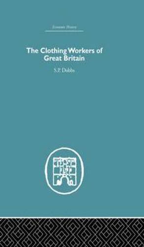 Cover image for The Clothing Workers of Great Britain