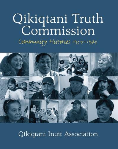 Cover image for Qikiqtani Truth Commission: Community Histories 1950-1975