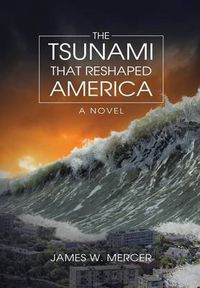 Cover image for The Tsunami That Reshaped America