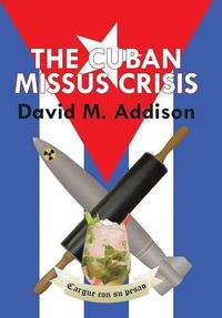 Cover image for The Cuban Missus Crisis