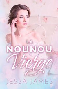 Cover image for La nounou vierge: (Grands caracteres)