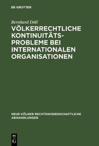 Cover image for Voelkerrechtliche Kontinuitatsprobleme bei internationalen Organisationen