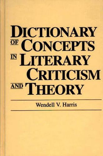 Cover image for Dictionary of Concepts in Literary Criticism and Theory
