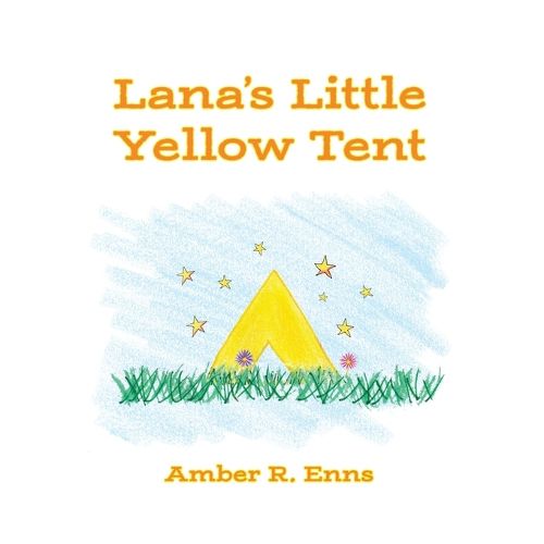 Cover image for Lana's Little Yellow Tent