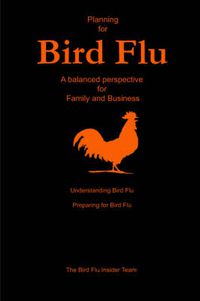 Cover image for Planning for Bird Flu: A Balanced Perspective for Family and Business