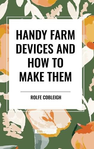 Cover image for Handy Farm Devices and How to Make Them