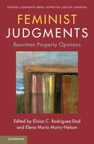 Cover image for Feminist Judgments: Rewritten Property Opinions