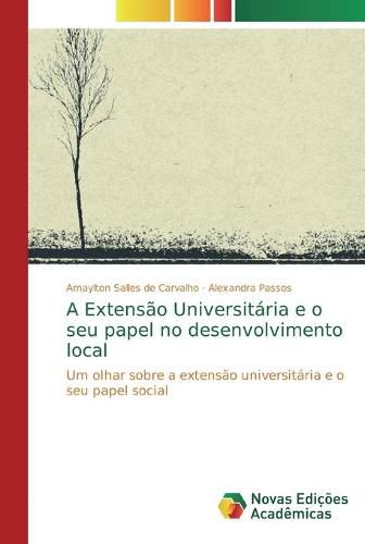 A Extensao Universitaria e o seu papel no desenvolvimento local