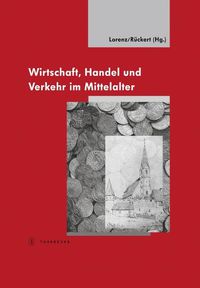 Cover image for Wirtschaft, Handel Und Verkehr: 1000 Jahre Markt Und Munzrecht in Marbach Am Neckar