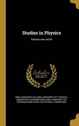 Cover image for Studies in Physics; Volume new vol 84