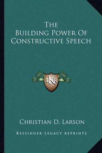 The Building Power of Constructive Speech