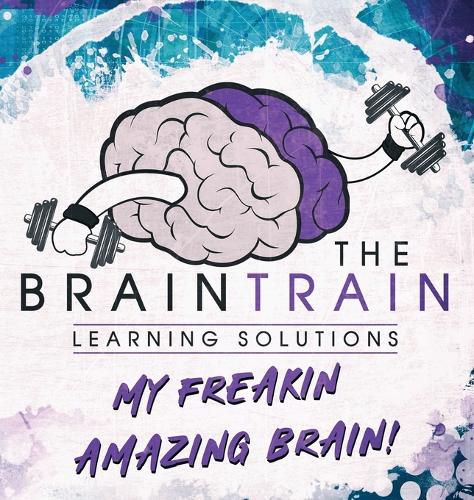 Cover image for My Freakin Amazing Brain!