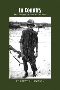 Cover image for In Country: My Memories of Vietnam and After