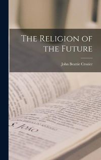 Cover image for The Religion of the Future