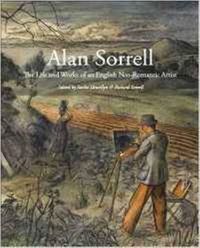 Cover image for Alan Sorrell: The Life and Works of an English Neo-Romantic Artist