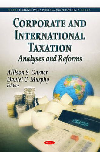 Cover image for Corporate & International Taxation: Analyses & Reforms