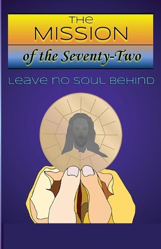 Cover image for The Mission of The Seventy-Two