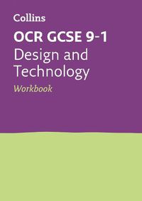 Cover image for OCR GCSE 9-1 Design & Technology Workbook: Ideal for Home Learning, 2022 and 2023 Exams