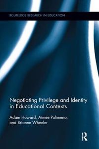 Cover image for Negotiating Privilege and Identity in Educational Contexts