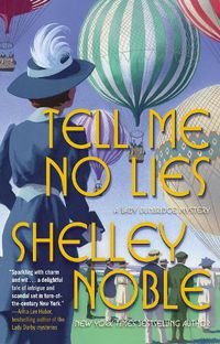 Cover image for Tell Me No Lies: A Lady Dunbridge Novel