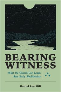 Cover image for Bearing Witness