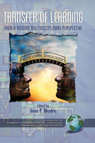 Cover image for Transfer of Learning from a Modern Multidisciplinary Perspective: Research and Perspectives