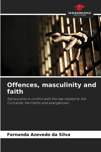 Cover image for Offences, masculinity and faith