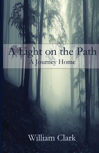 Cover image for A Light on the Path: A Journey Home