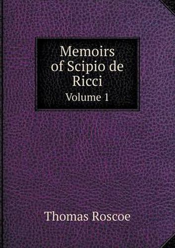 Cover image for Memoirs of Scipio de Ricci Volume 1