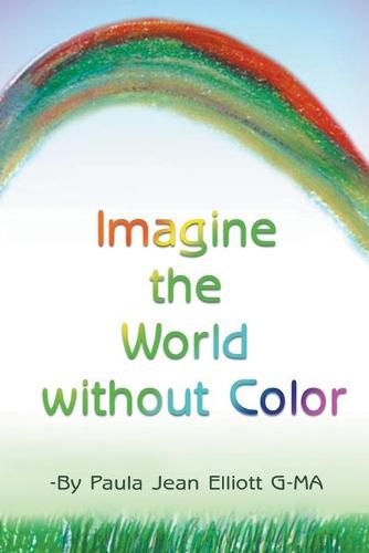 Cover image for Imagine the World without Color