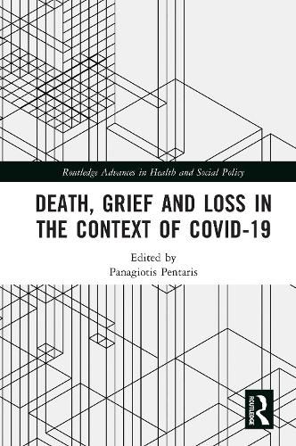 Death, Grief and Loss in the Context of COVID-19, (9780367647322 ...