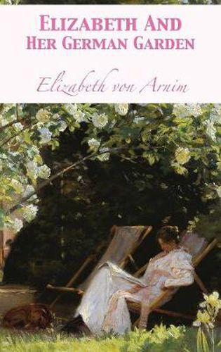 Cover image for Elizabeth And Her German Garden