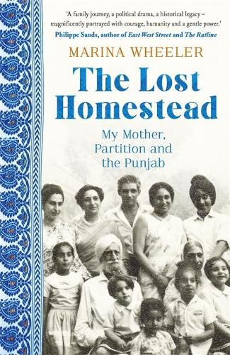 Cover image for The Lost Homestead: My Mother, Partition and the Punjab