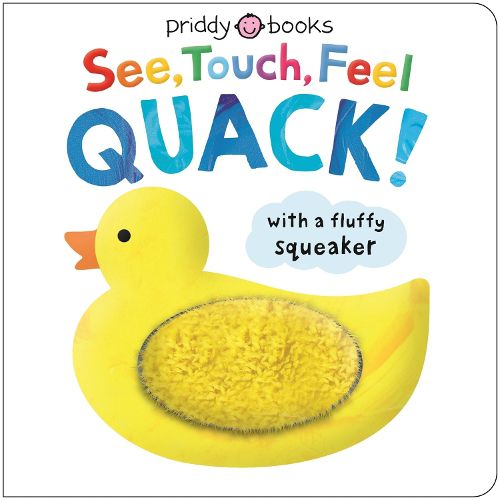 See, Touch, Feel Quack