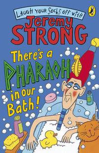 Cover image for There's A Pharaoh In Our Bath!